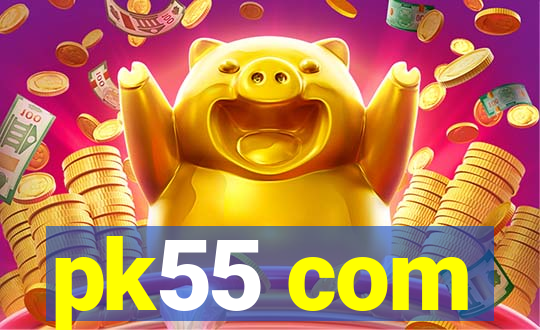 pk55 com